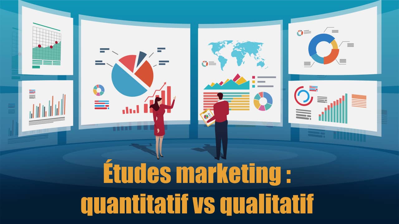 Marketing quantitatif vs qualitatif : les différentes études